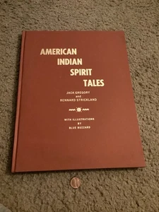 Vtg AMERICAN INDIAN SPIRIT TALES BY GREGORY&STRICKLAND SIGNED #90/1000 1st Edit. - Picture 1 of 10