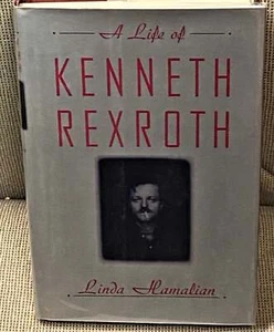 Linda Hamalian / A LIFE OF KENNETH REXROTH 1st Edition 1991 - Picture 1 of 1