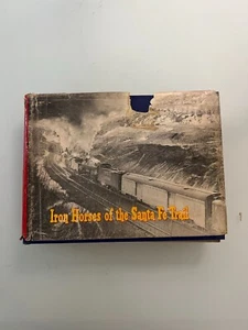 Iron Horses of the Santa Fe Trail by E.D. Worley, hardcover - 1965 - Picture 1 of 7