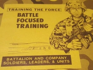 Battle Focused Training FM 25-101 Battalion and Company Soldiers Leaders Units - Picture 1 of 2