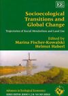 Socioecological Transitions and Global Change : Trajectories of Social Metabo...