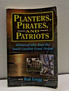 Planters, Pirates, and Patriots: Historical Tales from the South Carolina Grand - Imagen 1 de 9