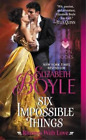 Elizabeth Boyle Six Impossible Things (Hardback)