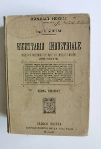 1904 - MANUALE HOEPLI - ITALO GHERSI - RICETTARIO INDUSTRIALE 2887 RICETTE - Imagen 1 de 8