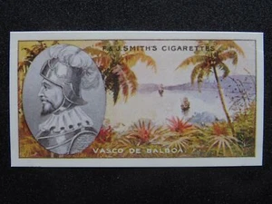 No.17 VASCO DE BALBOA Famous Explorers REPRO by F.& J. Smith 1911 - Picture 1 of 1