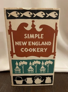 Vintage 1962 Simple New England Cookery - Hardcover, Dust Jacket, Cool Graphics - Picture 1 of 6