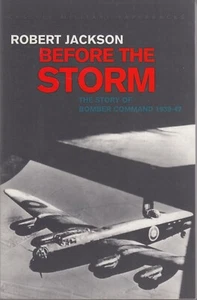Before The Storm - The Story of Bomber Command 1939-42 - Robert Jackson - Imagen 1 de 2