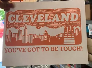 Cleveland You've Got To Be Tough! Camiseta de transferencia - Imagen 1 de 1