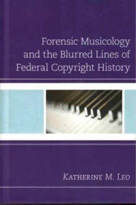 Forensic Musicology and the Blurred Lines of Federal Copyright History by Kather - Bild 1 von 2