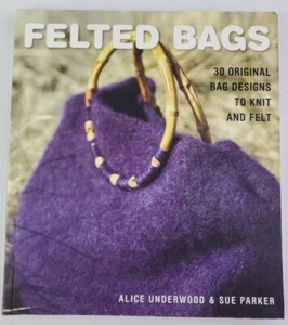 Filztüten: 30 Original Taschendesigns zum Stricken und Filzen von Sue Parker und Alice... - Bild 1 von 7