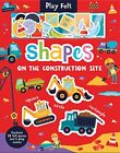 Shapes On The Construction Site (Play F..., Elliot, Kit