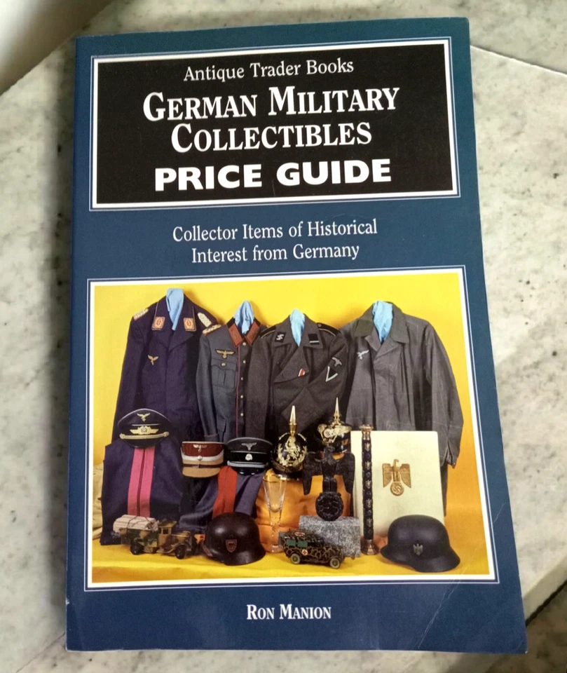 German Military Collectibles Price Guide by Ron Manion TPB Paperback Book 1999 - Image 1 of 4