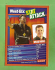 #D419. WEETBIX STAT ATTACK CRICKET CARD #20  BRAD HOGG