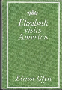 Elizabeth visits America by Elinor Glyn- 1909 Duffield and Co. - Picture 1 of 5