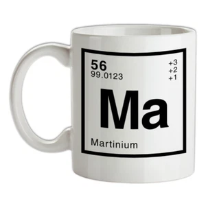 MARTIN - Periodic Element Mug - Surname - Family - Name - Tea - Coffee - Picture 1 of 3