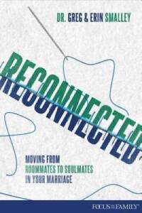 Reconnected: Moving from Roommates to Soulmates in Marriage - Paperback - GOOD