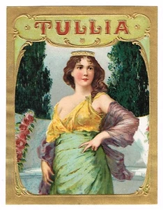 ORIGINAL ZIGARRENKISTE ETIKETT VINTAGE 1910 AUSSEN TULLIA RÖMISCHE GARTENDAME MIT ROSEN - Bild 1 von 1