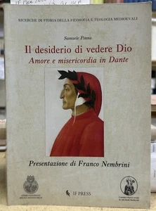 (Letteratura Dantesca) S. Pinna - IL DESIDERIO DI VEDERE DIO - If.Press 2020 - Imagen 1 de 1