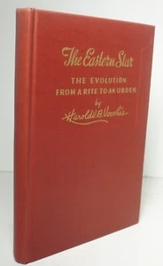The Eastern Star: The Evolution from a Rite to an Order 1938 Voorhis Freemasons - Picture 1 of 8