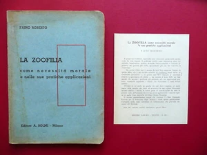 La Zoofilia Come Necessità Morale Pratiche Faino Roberto A. Solmi Milano 1937 - Foto 1 di 5