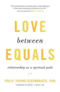 Love between Equals: Relationship as a Spiritual Path - Picture 1 of 1
