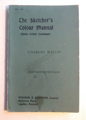1915 The Sketcher's Colour Manual Water Color Technique by Charles Wallis  - Image 1 of 4