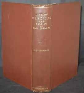 ** Rare ** Life of Charles Blacker Vignoles Soldier and Civil Engineer 1st 1889 - Foto 1 di 7