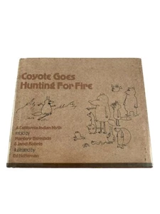 Coyote Goes Hunting for Fire California Indian Myth Margery Bernstein Vintage - Bild 1 von 11