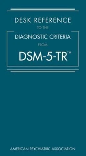 Desk Reference to the Diagnostic Criteria from DSM-5-TR Free Shipping