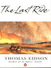 The Last Ride Paperback Thomas Eidson