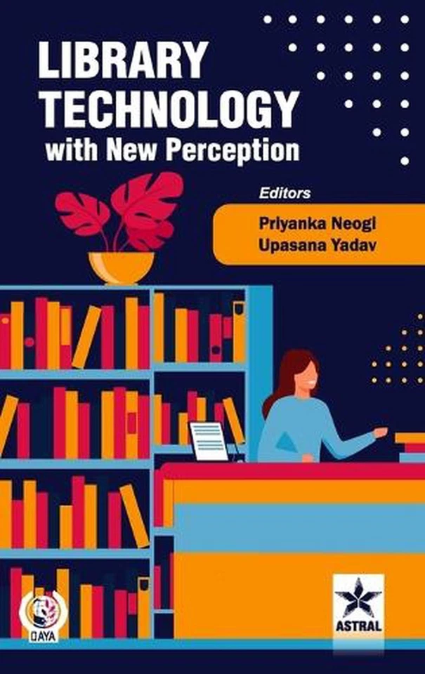 Library Technology with New Perception (Edition1st) by Priyanka Neogi Hardcover  - Image 1 of 1