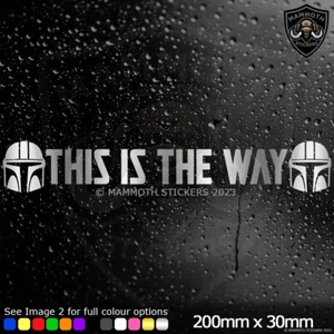 Mandalorian This is The Way Car Window Sticker Decal Bumper Vinyl Star Wars Silv - Picture 1 of 2