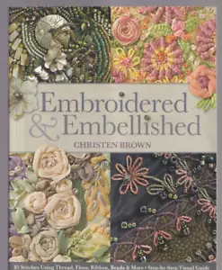 EMBROIDERED AND EMBELLISHED by C. Brown (2013 Trade Paperback){C3} - Imagen 1 de 4