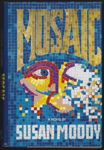 Mosaic Susan Moody 1991 Hardcover Dust Jacket Novel Romantic Suspense - Picture 1 of 1
