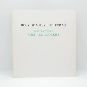 Rock of Ages Cleft For Me, Recent Paintings Michael Andrews, Exhibition Catalog - Picture 1 of 8