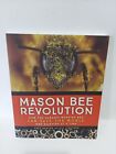 Mason Bee Revolution: How the Hardest Working Bee Can Save the World - On - GOOD