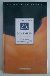 Die Persönliche Chronik, in 366 Bdn., 25. November Das Buch vom 25. November - Bild 1 von 2