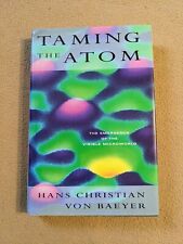 Taming the Atom, Hans Christian von Baeyer, SIGNED, 1st Edition/1st, 1992, HC/DJ