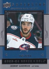 🏒 23-24 UPPER DECK SUPERSTAR HONOR ROLL JOHNNY GAUDREAU /250 #HR-1 BLU JACKETS