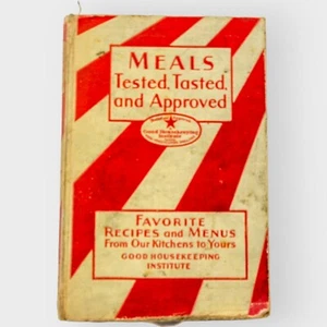 Good Housekeeping's Book of Meals Tested, Tasted, and Approved Cookbook 1930 3rd - Picture 1 of 9
