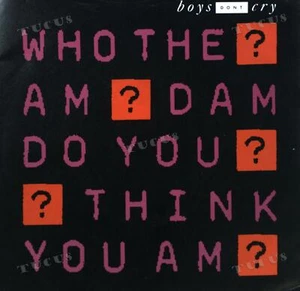 Boys Don't Cry - Who The Am Dam Do You Think You Am 7in 1987 (VG+/VG+) '* - Picture 1 of 1