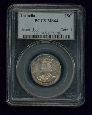 U.S. 1893 ISABELLA QUARTER-DOLLAR SILVER UNCIRCULATED COIN, PCGS CERTIFIED MS64 - Image 1 of 2