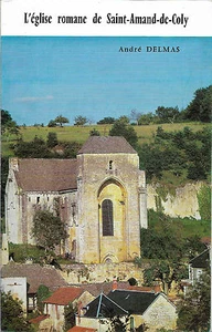 EGLISE ROMANE de ST AMAND DE COLY + PERIGORD + André DELMAS - Picture 1 of 3