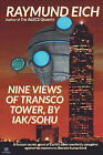 Nine Views of Transco Tower  by Iak/Sohu By Raymund Eich - New Copy - 9781718...