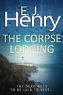 The Corpse Lodging-E J Henry
