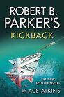 Robert B. Parker's Kickback (Pi Spenser) By Robert B Parker,Ace 