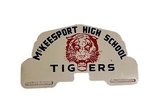 Vintage Rare Mckeesport Pa Tigers High School Football License Plate Topper Nice