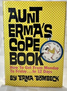 Aunt Erma's Cope Book By Erma Bombeck Humor 1979 Life Lessons Humor Hardcover - Bild 1 von 12