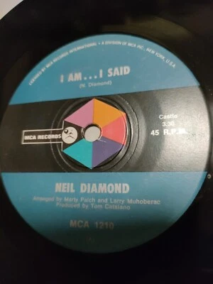 Neil Diamond ‎– I Am... I Said . 7" Single  - Image 1 of 3