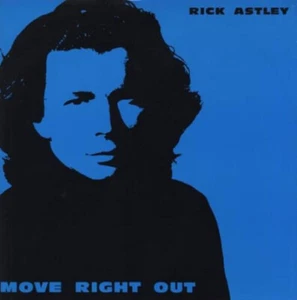 RICK ASTLEY -- Move Right out - Foto 1 di 1